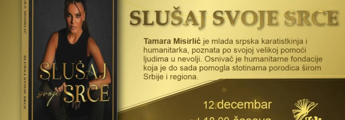PROMOCIJA KNJIGE ,,SLUŠAJ SVOJE SRCE" TAMARE MISIRLIĆ 1
